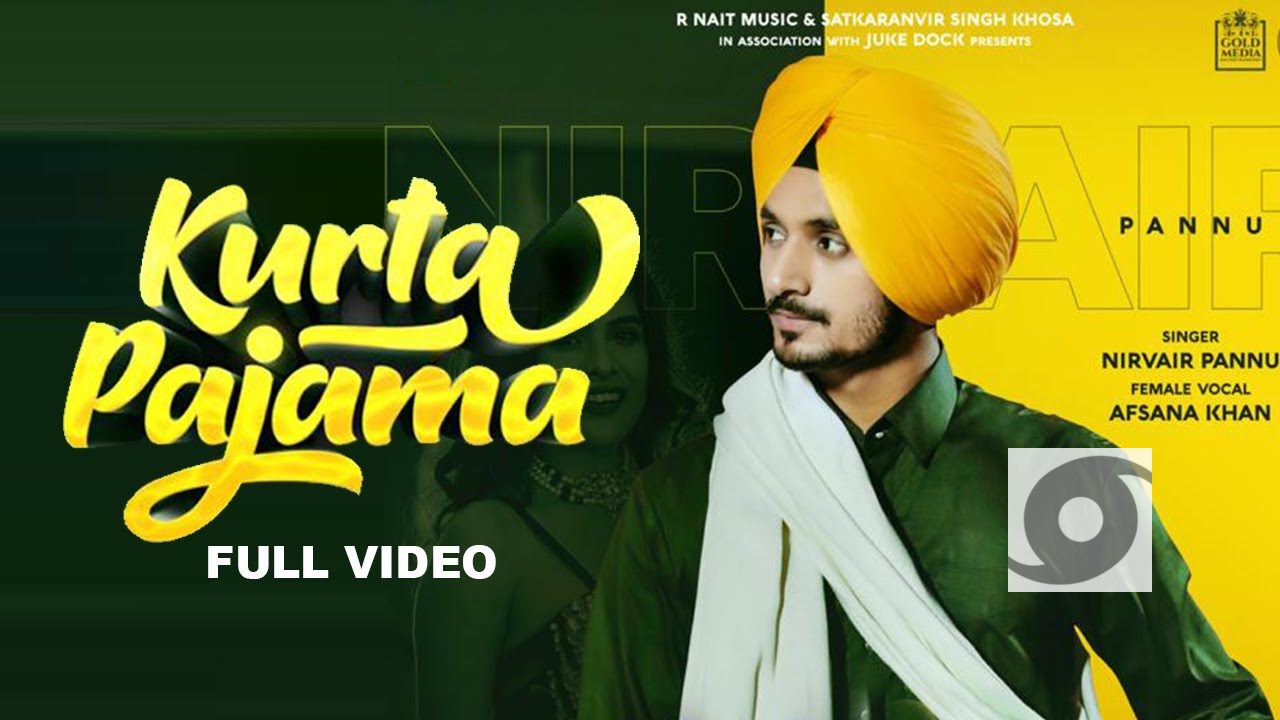 Kurta Pajama Lyrics - Nirvair Pannu & Afsana Khan